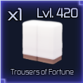 Trousers of Fortune